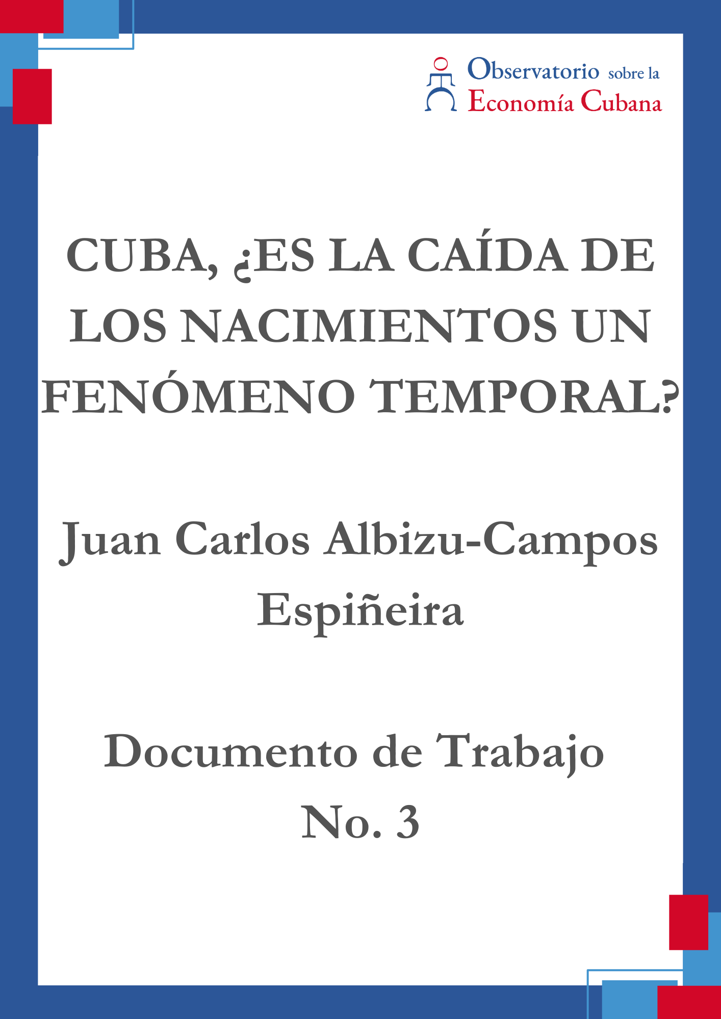CUBA, ES LA CAÍDA DE LOS NACIMIENTOS UN FENÓMENO TEMPORAL