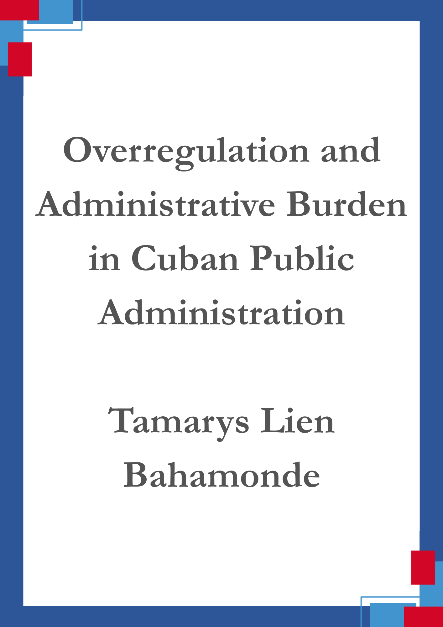 Overregulation and Administrative Burden
