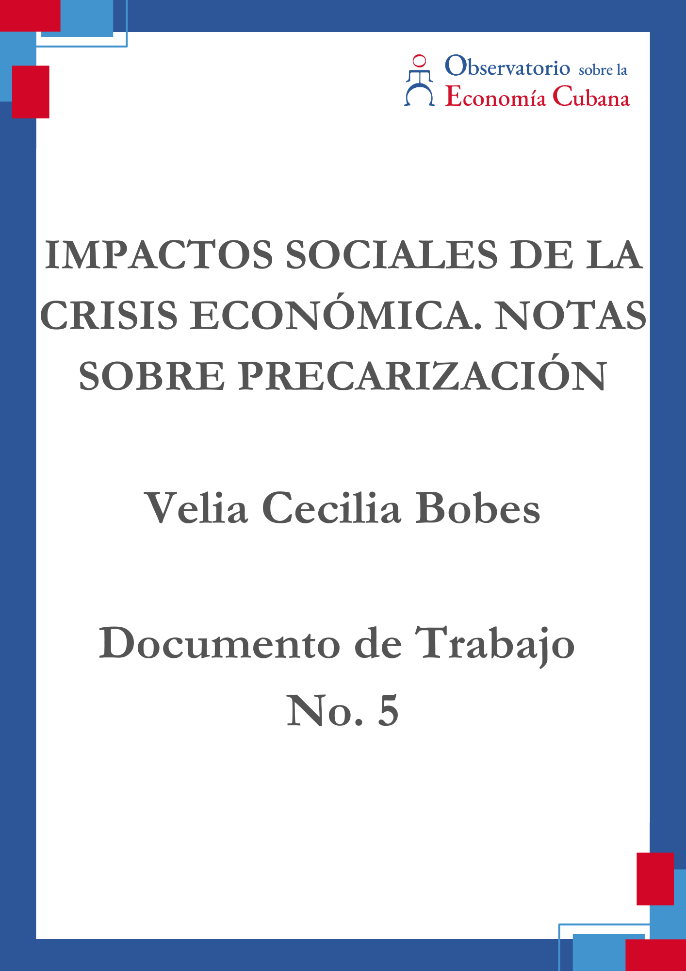 Impactos Sociales de la Crisis Económica. Notas sobre Precarización